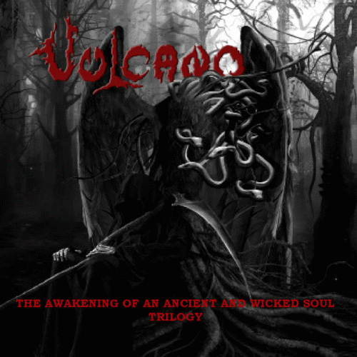 Vulcano : The Awakening of an Ancient and Wicked Soul - Trilogy